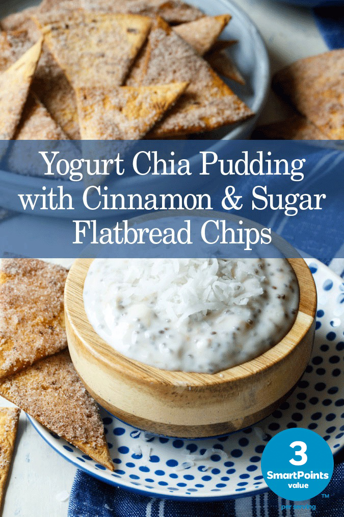 Yogurt chia pudding with cinnamon sugar flatbread chips now 3 spv copy